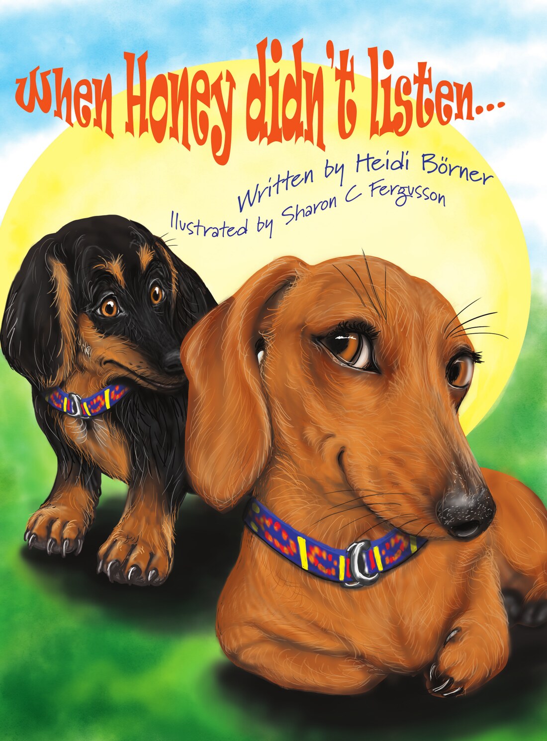 When Honey Didn't Listen — book cover When Honey Didn't Listen — book cover, illustrated by Sharon C Fergusson